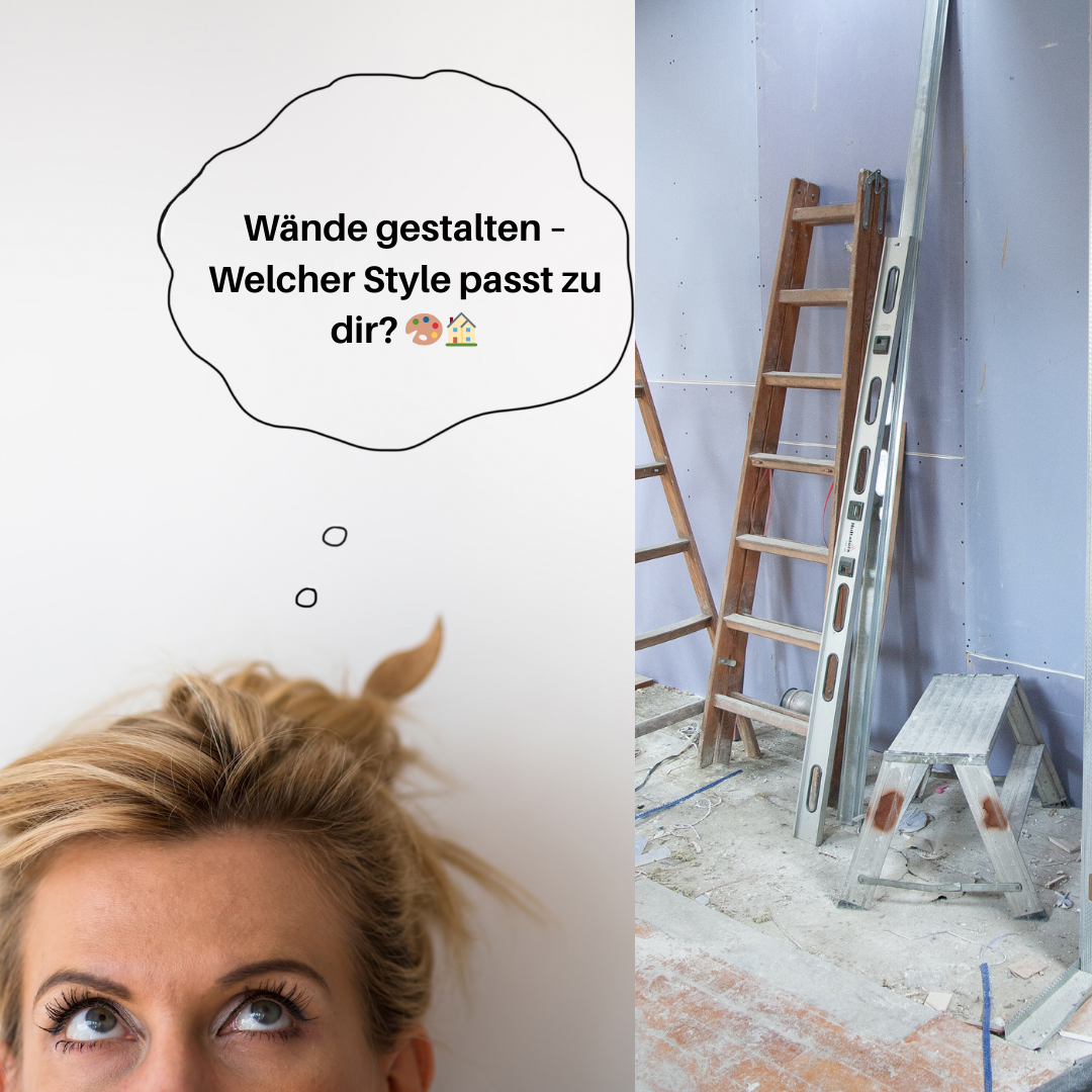 Frau denkt über Wandgestaltung nach, daneben Baustelle mit Leiter und Werkzeug.